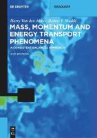 Mass, Momentum and Energy Transport Phenomena: A Consistent Balances Approach 2nd Edition