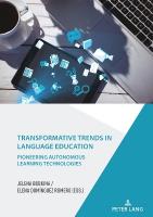 Transformative Trends in Language Education: Pioneering Autonomous Learning Technologies New edition