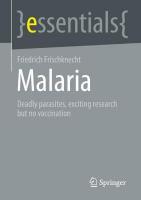 Malaria: Deadly parasites, exciting research and no vaccination 1st ed. 2023