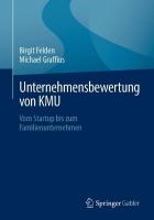 Unternehmensbewertung von KMU: Vom Startup bis zum Familienunternehmen 2024 ed.