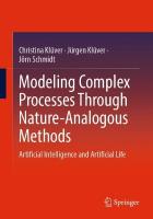 Modeling Complex Processes Through Nature-Analogous Methods: Artificial Intelligence and Artificial Life 2025 ed.