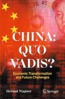 China: Quo Vadis?: Economic Transformation and Future Challenges
