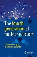 fourth generation of nuclear reactors: Fundamentals, Types, and Benefits Explained 1st ed. 2022
