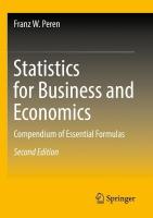 Statistics for Business and Economics: Compendium of Essential Formulas Second Edition 2022
