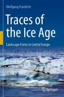 Traces of the Ice Age: Landscape Forms in Central Europe 2023 ed.