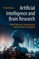 Artificial Intelligence and Brain Research: Neural Networks, Deep Learning and the Future of Cognition 2024 ed.