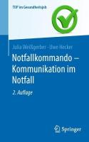 Notfallkommando - Kommunikation im Notfall 2. Auflage 2024