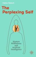 Perplexing Self: Human Willfulness and Artificial Intelligence