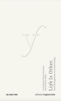 Life Is Other: A/Biotic Entanglements in Art and Curating New edition