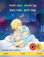 Somn uşor, micule lup - Dors bien, petit loup (română -  franceză)