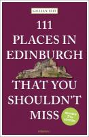 111 Places in Edinburgh That You Shouldnt Miss 7th Revised edition