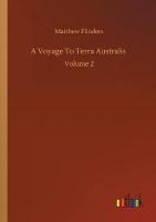 Voyage To Terra Australis: Volume 2
