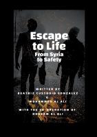 Escape to Life: From Syria to Safety