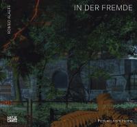 Romeo Alaeff: In der Fremde. Pictures from Home
