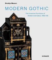 Modern Gothic: The Inventive Furniture of Kimbel and Cabus. 1863  1882