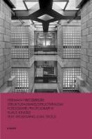 Herman Hertzberger: Strukturalismus / Structuralism
