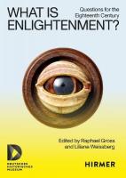 What Is Enlightenment?: Questions for the Eighteenth Century