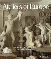 Ateliers of Europe: An Atlas of Decorative Arts Workshops