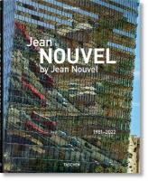 Jean Nouvel by Jean Nouvel. 19812022 Bilingual edition