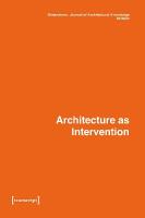 Dimensions. Journal of Architectural Knowledge: Vol. 4, No. 7/2024: Architecture as Intervention
