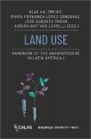Land Use - Handbook of the Anthropocene in Latin America I