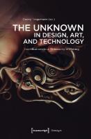 Unknown in Design, Art, and Technology: Contributions to a Philosophy of Making