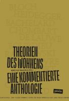 Theorien des Wohnens: Eine kommentierte Anthologie New edition