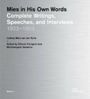 Ludwig Mies van der Rohe: Complete Writings 19221969