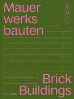 Brick Buildings S, M, L: 30 X Architecture and Construction New edition