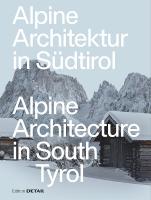 Alpine Architecture in South Tyrol New edition