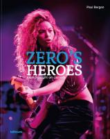 Zeros Heroes: Music Caught on Camera