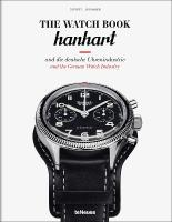 Watch Book: Hanhart: und die deutsche Uhrenindustrie / and the German Watch Industry