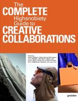 Incomplete Vol. 2: Highsnobiety Guide to Creative Collaborations