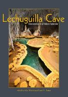 Lechuguilla Cave: Discoveries in a Hidden Splendor 2022