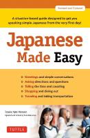 Japanese Made Easy: A situation-based guide designed to get you speaking simple Japanese from  the very first day! (Revised and Updated)
