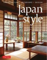 Japan Style: Architecture plus Interiors plus Design