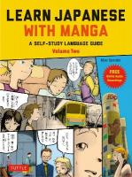Learn Japanese with Manga Volume Two: A Self-Study Language Guide (free online audio), Volume 2