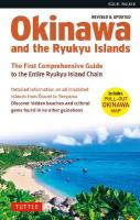 Okinawa and the Ryukyu Islands: The First Comprehensive Guide to the Entire Ryukyu Island Chain (Revised &  Expanded Edition)