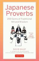 Japanese Proverbs: 200 Gems of Traditional Wit and Wisdom