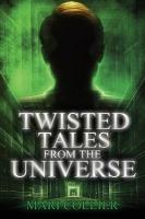 Twisted Tales From The Universe Large type / large print edition