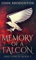 Memory Of A Falcon 2nd ed.