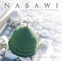 Nabawi Devotion in Madinah: Devotion in Madinah