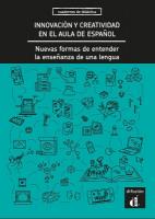 Innovación y creatividad en el aula de español. Nuevas formas de entender la  enseñanza de una lengua.