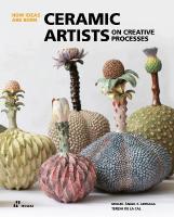 Ceramic Artists on Creative Processes: (How Ideas Are Born)