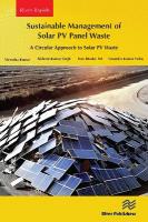 Sustainable Management of Solar PV Panel Waste: A Circular Approach to Solar PV Waste