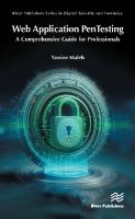 Web Application PenTesting: A Comprehensive Guide for Professionals