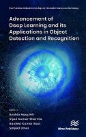 Advancement of Deep Learning and its Applications in Object Detection and  Recognition
