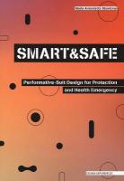 SMART AND SAFE: Performative-Suit Design for Protection and Health Emergency 2021