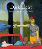 Dark Light: Realism in the Age of Post-Truths. Selections from the Tony and Elham Salamé  CollectionAïshti Foundation
