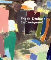 Friedel Dzubass Last Judgment: A Masterpiece of Modernist Abstraction